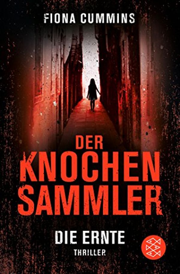 Cover Art for 9783596036035, Der Knochensammler - Die Ernte by Fiona Cummins