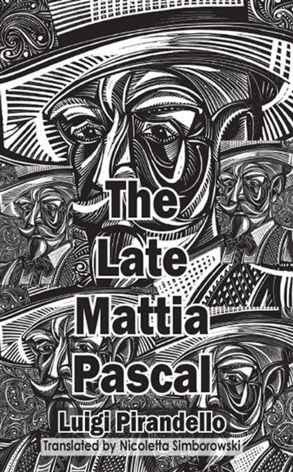 Cover Art for 9781907650390, The The Late Mattia Pascal by Luigi Pirandello