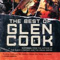 Cover Art for 9781949102451, Best of Glen Cook: 18 Stories from the Author of the Black Company and the Dread Empire by Cook, Glen