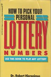 Cover Art for 9780517555774, How to Pick Your Personal Lottery N by Robert D. Hieronimus