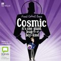 Cover Art for 9781447297338, Cosmic by Frank Cottrell Boyce