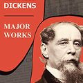 Cover Art for B086PHMBQ5, Major Works of Charles Dickens by Charles Dickens
