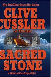 Cover Art for 9781587248757, Sacred Stone: A Novel of the Oregon Files by Clive Cussler, Craig Dirgo