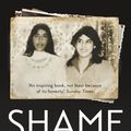 Cover Art for 9781473631335, Shame: The bestselling true story of a girl's struggle to survive by Jasvinder Sanghera