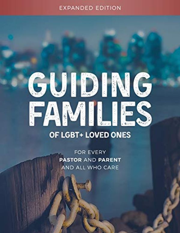 Cover Art for 9780998742533, Guiding Families of LGBT+ Loved Ones by Bill Henson, Meg Baatz