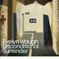 Cover Art for 9780141186870, Unconditional Surrender by Evelyn Waugh