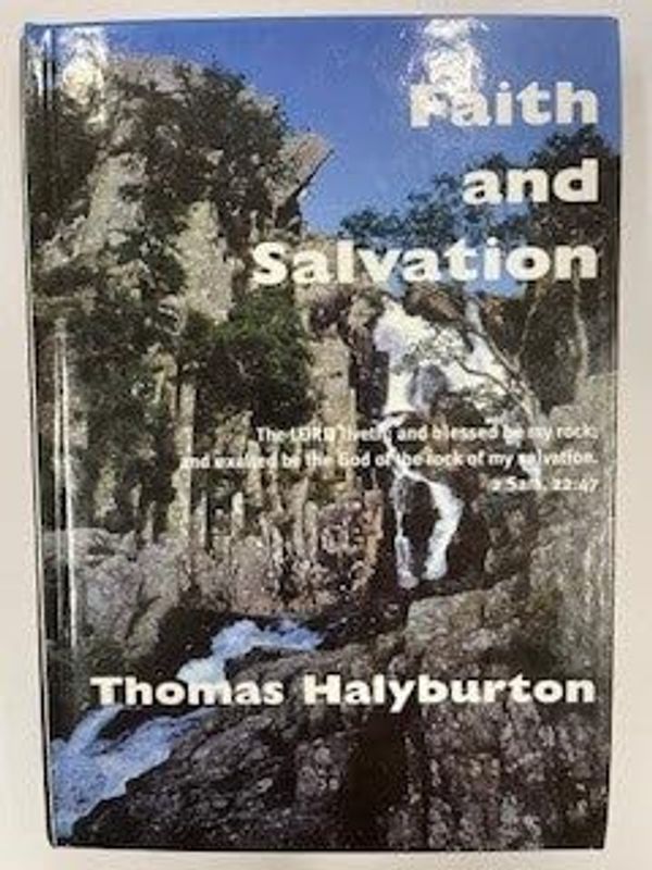 Cover Art for 9780953924110, Halyburton's Works: Faith and Salvation v. 2 by Thomas Halyburton