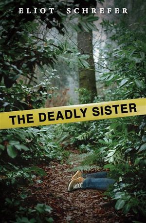 Cover Art for 9780545165754, The Deadly Sister by Eliot Schrefer