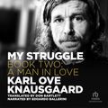 Cover Art for 9781490650012, My Struggle, Book 2 by Karl Ove Knausgaard