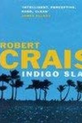 Cover Art for 9780752813431, Indigo slam : an Elvis Cole novel by Robert Crais