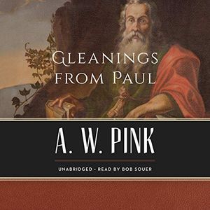 Cover Art for 9781982696276, Gleanings from Paul by Arthur W. Pink