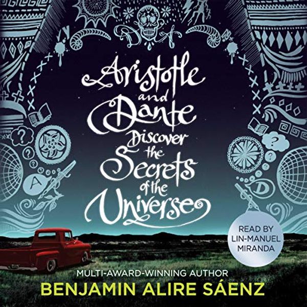 Cover Art for B08ZFZWFSS, Aristotle and Dante Discover the Secrets of the Universe by Benjamin Alire Saenz