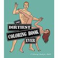 Cover Art for 9780998041803, Adult Coloring Book: The Dirtiest Coloring Book Ever | Sexy Naughty Dirty | The Perfect Gift by Wood Rocket