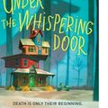 Cover Art for 9781250217394, Under the Whispering Door by TJ Klune