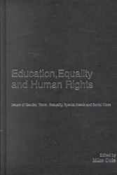 Cover Art for 9780750708760, Education, Equality and Human Rights: Issues of gender, 'race', sexuality, disability and social class by edited by Mike Cole