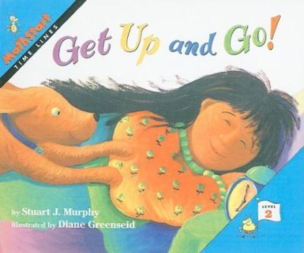 Cover Art for 9780780762756, Get Up and Go! by Stuart J Murphy