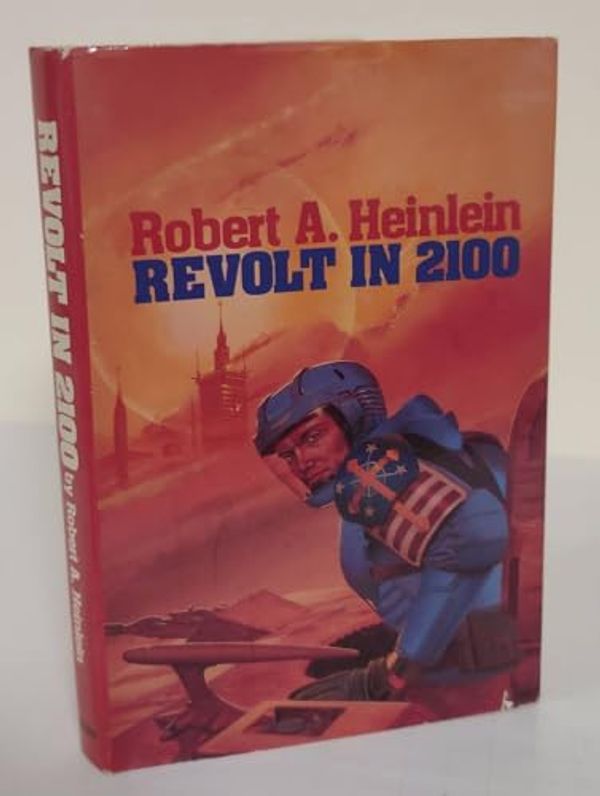 Cover Art for B000U65HRU, Revolt in 2100 by Heinlein