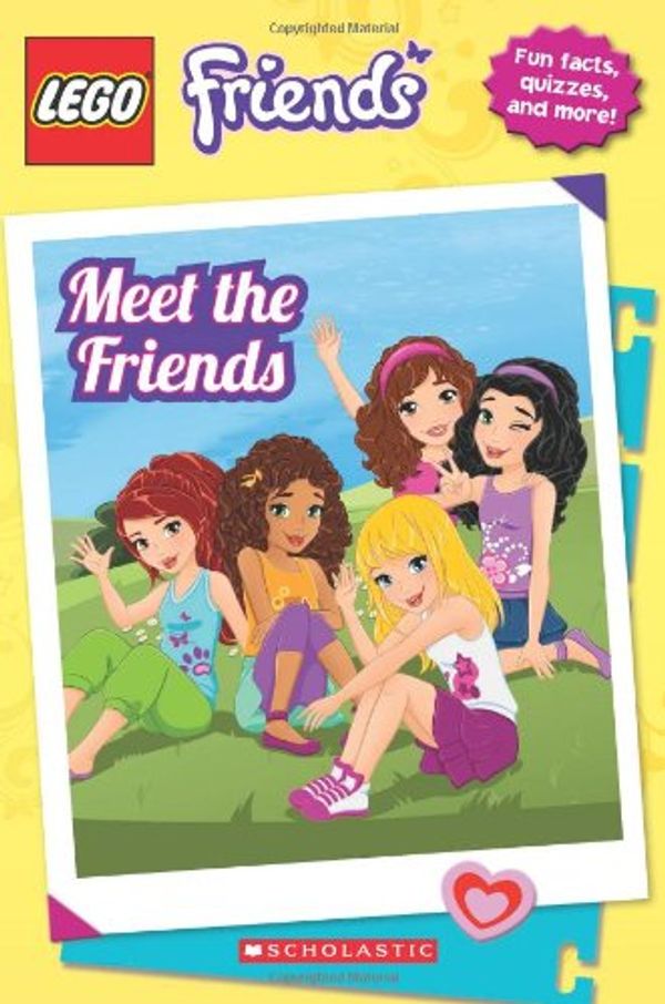 Cover Art for 9780545599436, Lego Friends: Meet the Friends by Scholastic