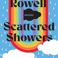 Cover Art for 9781529099119, Scattered Showers by Rainbow Rowell