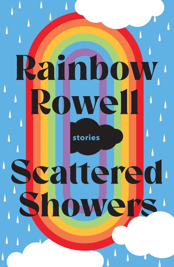 Cover Art for 9781529099119, Scattered Showers by Rainbow Rowell