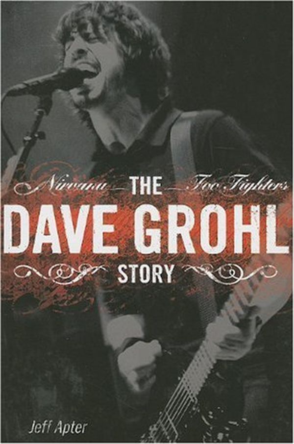 Cover Art for 9781846094804, The Dave Grohl Story by Jeff Apter