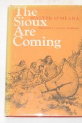 Cover Art for 9780395127599, The Sioux Are Coming by Walter O'Meara