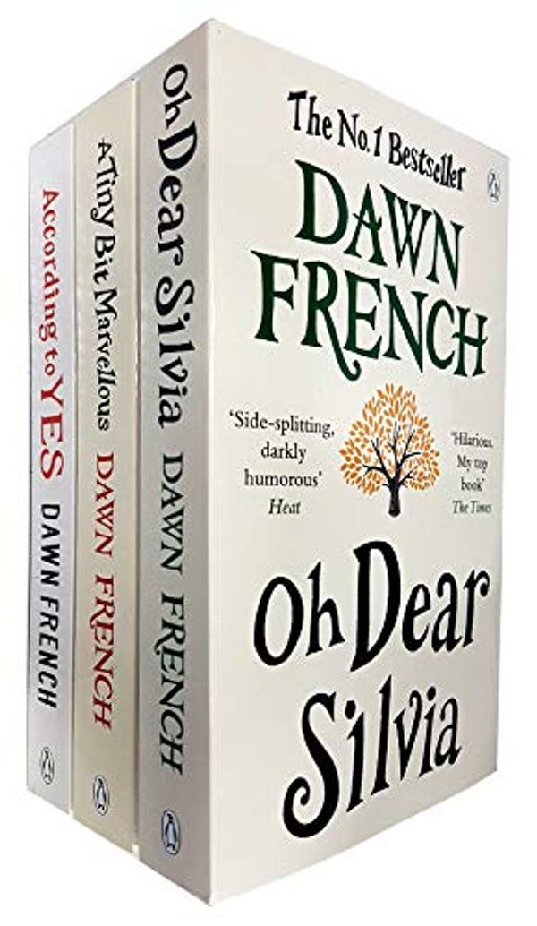 Cover Art for 9789123862948, Dawn French Collection 3 Books Set (According to Yes, A Tiny Bit Marvellous, Oh Dear Silvia) by Dawn French