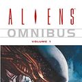 Cover Art for 0787721886990, Aliens Omnibus, Vol. 1 by Mark Verheiden