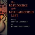 Cover Art for 9781421401614, The Resurgence of the Latin American Left by Steven Levitsky