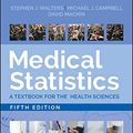 Cover Art for B08P5ZNKJ4, Medical Statistics: A Textbook for the Health Sciences by Stephen J. Walters, Michael J. Campbell, David Machin