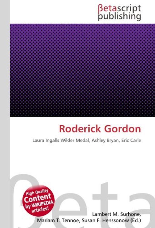 Cover Art for 9786137620984, Roderick Gordon by Lambert M. Surhone