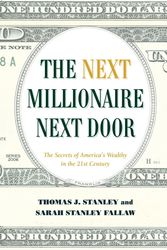 Cover Art for 9781493035359, The Millennial Millionaire Next Door: The Secrets of America's Wealthy in the 21st Century by Stanley Ph.D., Thomas J., Fallaw Ph.D, Sarah Stanley