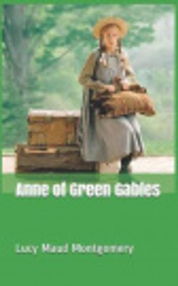 Cover Art for 9781072501800, Anne of Green Gables by Lucy Maud Montgomery