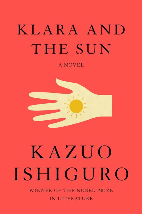 Cover Art for 9780593318171, Klara and the Sun by Kazuo Ishiguro