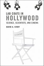 Cover Art for 9780262014786, Lab Coats in Hollywood by David A. Kirby