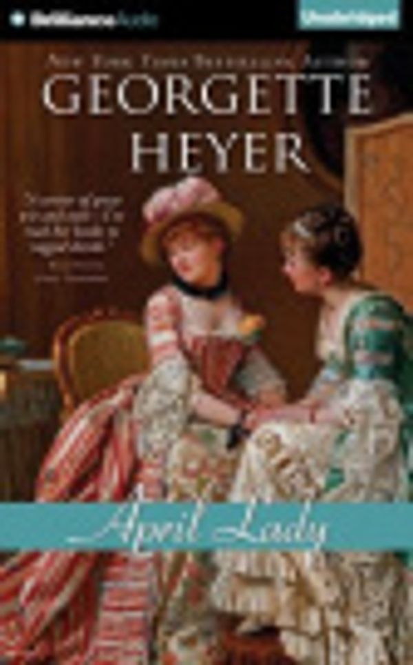 Cover Art for 9781491569993, April Lady by Georgette Heyer