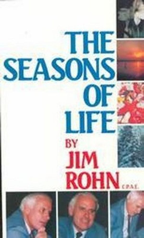 Cover Art for 9780939490004, Seasons of Life by James E. Rohn, Ronald L. Reynolds