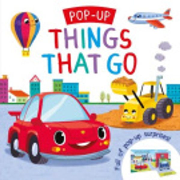 Cover Art for 9781789055382, Pop-Up Things That Go by IglooBooks
