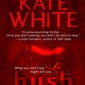 Cover Art for 9781410428806, Hush by Kate White