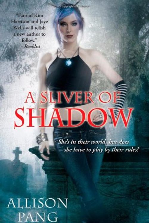 Cover Art for 9781439198346, A Sliver of Shadow by Allison Pang