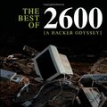 Cover Art for 9780470294192, The Best of 2600: A Hacker Odyssey by Emmanuel Goldstein