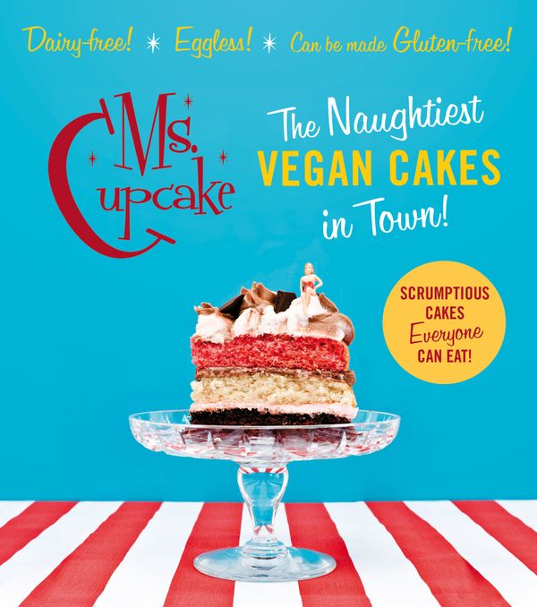 Cover Art for 9780224095587, Ms Cupcake by Mellissa Morgan