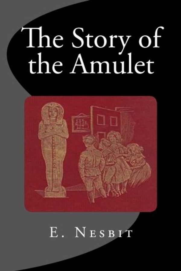 Cover Art for 9781514169148, The Story of the Amulet by E Nesbit