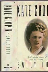 Cover Art for 9780688097073, Kate Chopin by Emily Toth