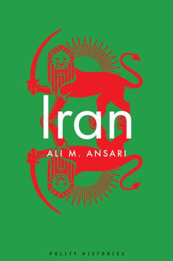 Cover Art for 9781509541508, Iran by Ali M. Ansari