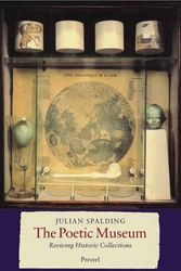 Cover Art for 9783791326788, The Poetic Museum: Reviving Historic Collections (Art & Design S.) by Julian Spalding