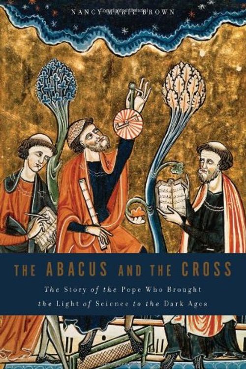 Cover Art for 9780465009503, The Abacus and the Cross by Nancy Marie Brown