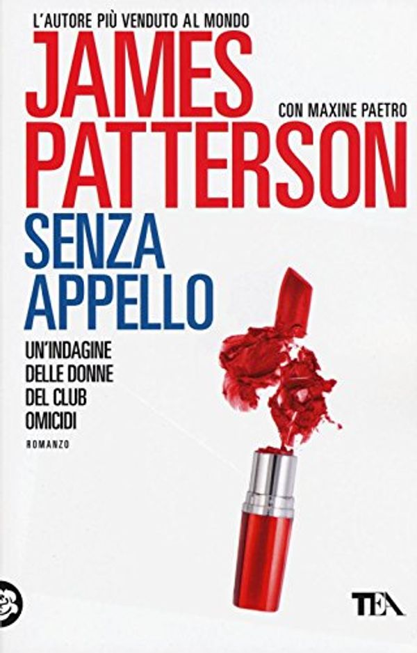 Cover Art for 9788850243105, Senza appello by James Patterson, Maxine Paetro