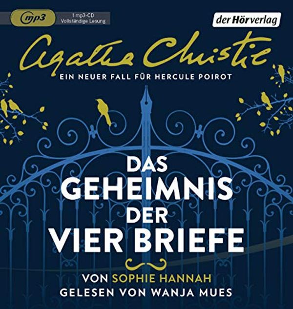 Cover Art for 9783844530223, Das Geheimnis der vier Briefe: Ein neuer Fall für Hercule Poirot by Sophie Hannah, Agatha Christie