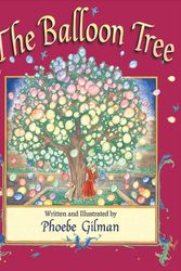 Cover Art for 9781616084547, The Balloon Tree by Phoebe Gilman